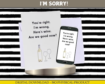 Funny Printable Sorry Card | "Here's Wine. Are We Good Now?" | Instant Digital Download + FREE E-Card | Humorous Apology Card for Her or Him