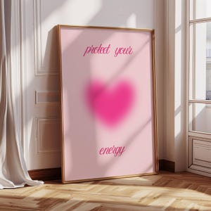 Protect Your Energy Print Pink Heart Aura Wall Art Positive Energy Healing Protection Poster Trendy Aesthetic Manifestation Bedroom Decor