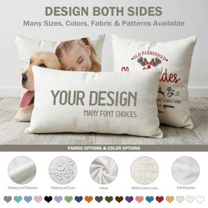 Könnte beinhalten: Mehrere dekorative Kissen mit individuellen Designs. Ein Kissen zeigt ein Foto eines Hundes und eines Mädchens, ein anderes hat den Text "Old Fashioned", und ein drittes Kissen sagt "Your Design". Stoff- und Farboptionen sind unten abgebildet.
