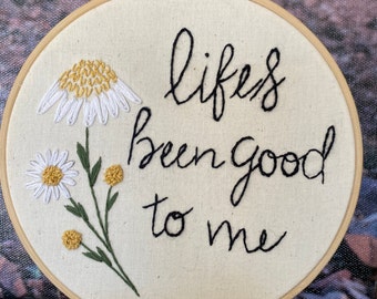 Custom listing for Alison Life's been good to me Embroidery Kit, Hand Embroidery Kit - Beginner Embroidery Kit, Floral Embroidery Pattern,