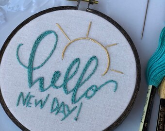 Hello New Day Embroidery Kit, Hand Embroidery Kit - Beginner Embroidery Kit, Sunshine Embroidery , Modern Embroidery Pattern, DIY Hoop Art,