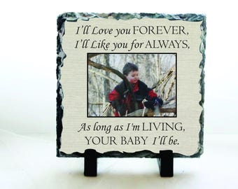 Photo Slate I'll Love you Forever, I'll Like you for Always