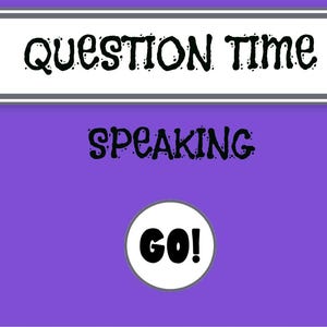 Pode incluir: Fundo roxo com o texto "QUESTION TIME" em uma caixa branca com borda cinza. Abaixo da caixa está a palavra "SPEAKING" em texto preto. Um círculo branco com borda cinza contém a palavra "GO!" em texto preto.