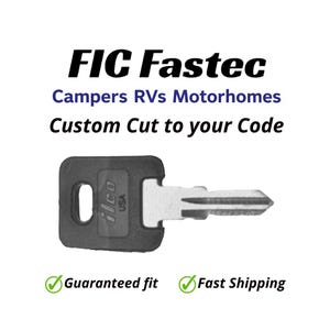 May include: A black and silver key with the text "FIC Fastec" and "Campers RVs Motorhomes Custom Cut to your Code." The key has the "ilco USA" logo. The image also includes the text "Guaranteed fit" and "Fast Shipping."