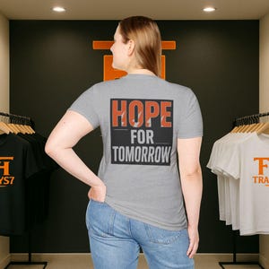 Hope For Tomorrow T-Shirt, Inspirational Tee, Positive Vibes Shirt, Motivational Quote Top, Gender Neutral Clothing, Graphic Tee