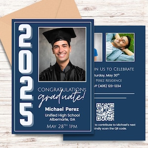 May include: A blue and white graduation announcement card with a photo of a graduate in a cap and gown. The card says "Congratulations graduate!" and includes the graduate's name, school, location, and graduation date and time. The card also includes a QR code.