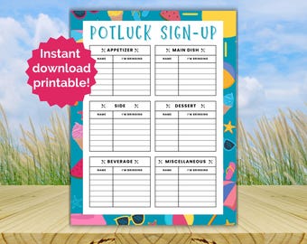 May include: A printable potluck sign-up sheet with sections for appetizers, main dishes, sides, desserts, beverages, and miscellaneous items. The sheet has a turquoise border with summer-themed illustrations and the text "POTLUCK SIGN-UP". A pink starburst says "Instant download printable!"