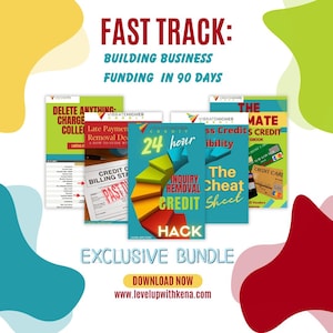 May include: An exclusive bundle of ebooks with titles like "Delete Anything Charge Collections" and "The Ultimate Credit Cheat Sheet." The image features the text "Fast Track: Building Business Funding in 90 Days" and "Exclusive Bundle."