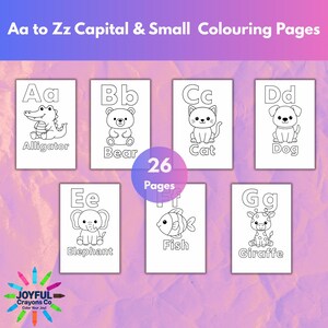 May include: A collection of 26 coloring pages featuring capital and small letters from A to Z. Each page displays a letter with a corresponding animal illustration, including an alligator, bear, cat, dog, elephant, fish, and giraffe. The text "Aa to Zz Capital & Small Colouring Pages" is at the top.