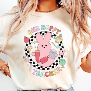 One Hoppy Teacher Easter Day T-shirt, Teacher Bunny Easter Sweatshirt, Easter Teacher Shirt, Teacher Appreciation Gift, Teacher Easter Tee