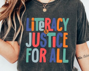 Camiseta de alfabetización y justicia para todos, camiseta de mamá lectora, sudadera del club de lectura, regalo para la bibliotecaria, camiseta de educación en alfabetización, jersey de cuello redondo de justicia