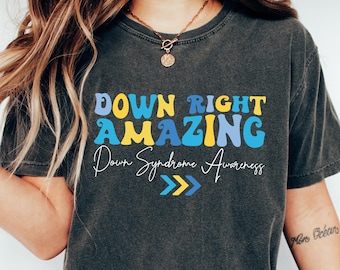 Camiseta Down Right Amazing, camiseta de concienciación sobre el síndrome de Down, sudadera de apoyo al síndrome de Down, regalo del síndrome de Down, camiseta con cromosomas adicionales