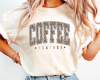 Retro Comfort Coffee Weather T-shirt, Leopard Coffee Shirt, Coffee Lover Sweatshirt, Leopard Mama Gift, Aesthetic Women Apparel
