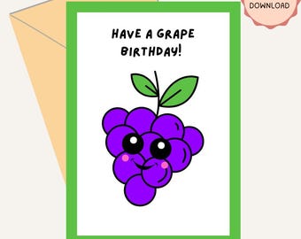 Have a Grape Birthday! | Printable Birthday Card