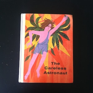 the careless astronaut level h; vintage 1966 children&#39;s reader