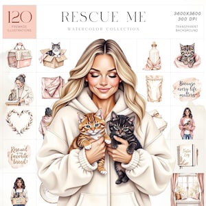 May include: Watercolor collection titled "Rescue Me" featuring 120 premade illustrations. The artwork includes images of kittens, a woman holding two kittens, and text that reads "Because every life matters" and "Rescued is my favorite breed".