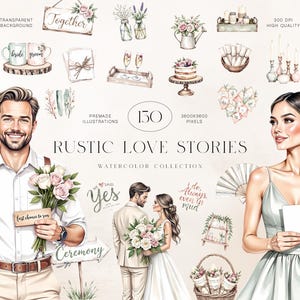 May include: Watercolor illustrations featuring wedding-themed elements. Includes floral arrangements, cake, champagne glasses, and a couple. The text reads "Rustic Love Stories" and "150 Premade Illustrations".
