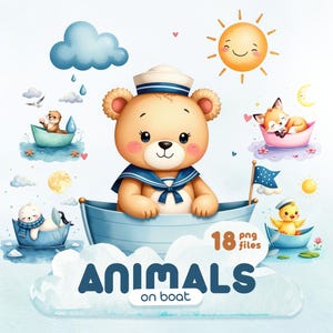 Puede incluir: Ilustración en acuarela con un oso de peluche con un traje de marinero en un barco azul. Otros animales en botes incluyen un zorro, un pollito, una nutria y una foca. La imagen incluye un sol sonriente, nubes y el texto "ANIMALS on boat" y "18 png files".