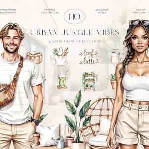 May include: Watercolor collection titled "Urban Jungle Vibes" featuring illustrations of people, plants, and accessories. The image includes text that says "Transparent Background", "Premade Illustrations", "3600x3600 Pixels", "300 DPI High Quality", and "leaf + latte".