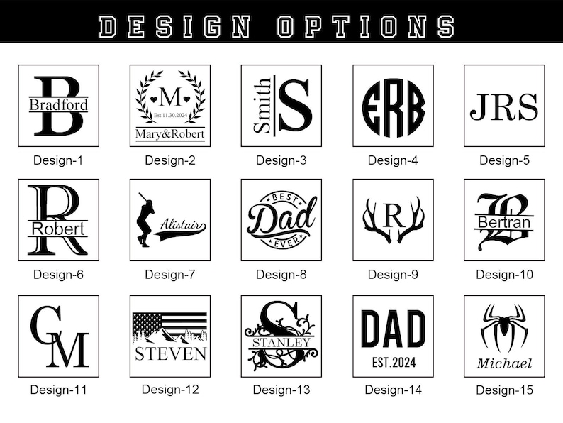 May include: A collection of 15 design options, each in a square frame. Designs include initials, names, and graphics like a baseball player, deer antlers, and a spider. The text "DESIGN OPTIONS" is at the top.