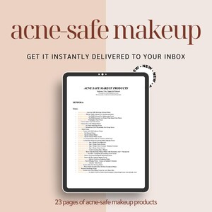 Peut inclure: Un document numérique intitulé "Produits de maquillage sans acné" répertorie les produits de maquillage de Sephora. Le document est affiché sur une tablette avec un fond blanc.
