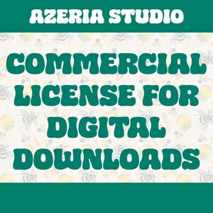 Single Commercial License for Azeria Designs Digital Downloads Only