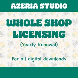 Whole Shop Commercial License for Azeria Designs Digital Downloads Only - Annual Renewal Required