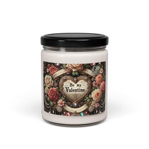Be My Valentine Scented Candle, Romantic Gift, Soy Wax Candle, Home Decor, Wedding Favor, Valentine&#39;s Day Present, Gift for Her