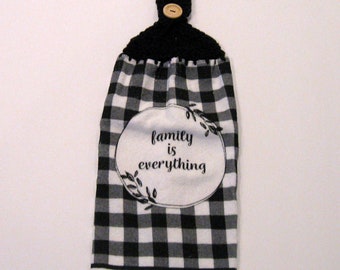 Family Is Everything Towel,  Hanging Towel, Stove Hanging Towel,  Kitchen supplies,  Hostess Gift, Handmade by NormasTreasures