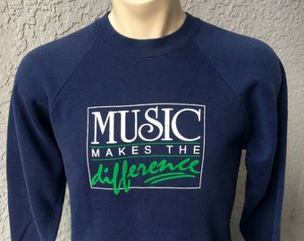Music Makes the Difference 1980s vintage sweatshirt