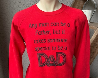 It Takes Someone Special to Be a Dad - red 1980s vintage sweatshirt - size XL