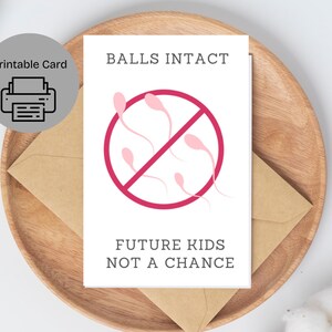 Palle intatte, bambini futuri non una possibilità / Festeggiamo la vasectomia / Stampa a casa la cartolina / Cartolina stampabile per la vasectomia / Digitale