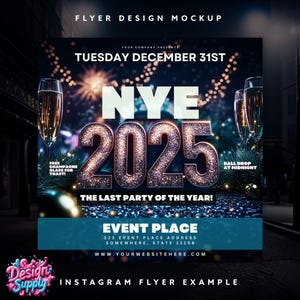 May include: A New Year's Eve party flyer with a glittery 2025 design, champagne glasses, and fireworks. The flyer says "The Last Party of the Year!" and includes the event place, address, and website.  The text "Ball Drop at Midnight" is also included.