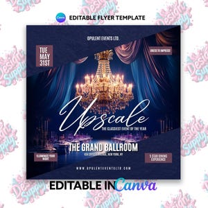 May include: A flyer for an upscale event called "Upscale: The Classiest Event of the Year" taking place on Tuesday, May 31st at The Grand Ballroom, 456 Crystal Avenue, New York, NY. The flyer features a large, ornate chandelier hanging from a dark blue ceiling with purple curtains. The text "Dress to Impress!" is in the top right corner. The bottom of the flyer says "5 Star Dining Experience" and "www.opulenteventsltd.com".