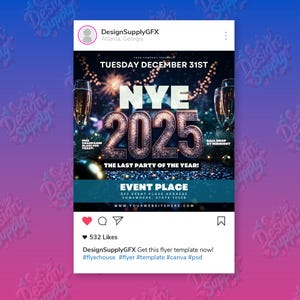 May include: A New Year's Eve party flyer with a glittery 2025 design. The flyer features a blue background with a champagne glass and fireworks. The text reads "NYE 2025 The Last Party of the Year!" and includes the event place, address, and website.