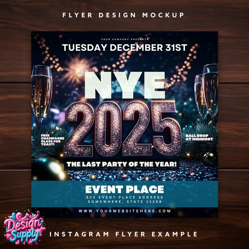 May include: A flyer for a New Year's Eve party featuring a glittery 2025 design. The flyer reads "NYE 2025" with a champagne glass on each side. The text says "The Last Party of the Year!" and includes the event place, address, and website.