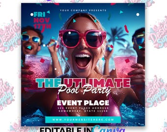 May include: A flyer for a pool party with the text "The Ultimate Pool Party" in a blue and pink color scheme. The flyer includes the date "Fri Nov 17th", the event place, and a website address.