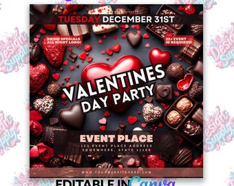 May include: A flyer for a Valentine's Day party on Tuesday, December 31st. The flyer features a red heart with the text "Valentines Day Party" and a background of chocolate candies and red hearts. The flyer also includes the text "Drink Specials All Night Long!" and "25+ Event ID Required!"
