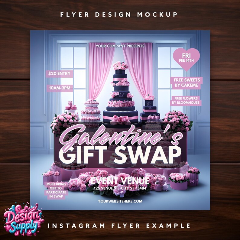 May include: A flyer advertising a Galentine's Gift Swap event. The flyer features a pink and black cake, pink flowers, and the text "Galentine's Gift Swap". The event is on Friday, 14th February, from 10am to 3pm. The event venue is 125 Venue St, City St 15484. The flyer also includes the text "Your Company Presents", "Free Sweets by Cakeme", and "Free Flowers by Bloomhouse".