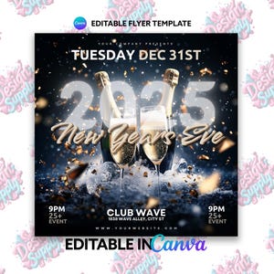 May include: A New Year's Eve party flyer with a black background and gold confetti. The flyer features a large 2025 with the words "New Years Eve" in gold lettering. The flyer also includes the text "Tuesday Dec 31st" and "Club Wave" with the address and website.