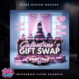 May include: A pink and white flyer advertising a Galentine's Gift Swap event on Friday, 14th February. The event is from 10am to 3pm and costs &pound;20 to enter. The flyer also includes information about free sweets and flowers. The event is being held at 125 Venue St, City St 15484. The flyer includes the website YOURWEBSITEHERE.COM and the text "INSTAGRAM FLYER EXAMPLE".
