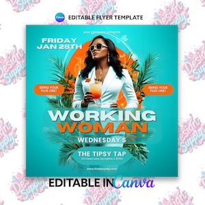 May include: A turquoise and orange flyer with the text "Working Woman" and "Wednesday's" in white. The flyer advertises an event at "The Tipsy Tap" on Friday, January 28th. The flyer features a woman wearing a white blazer and sunglasses, holding a cocktail.