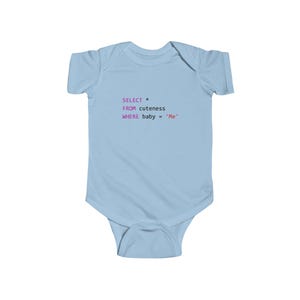 SQL Baby | Funny Baby Onesie | SQL Cuteness Query Bodysuit | Data Analyst Data Engineers | Gift for Programmer Parents | Nerdy Baby Clothes Light Blue