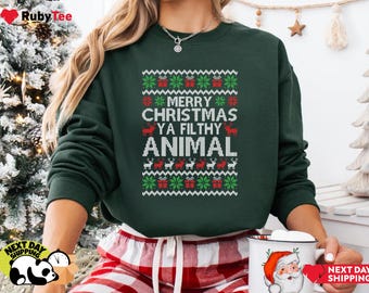 Merry Christmas Ya Filthy Animal Sweatshirt - Funny Holiday Shirt