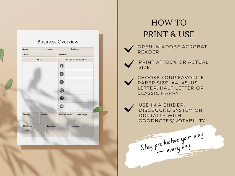 May include: A printable business overview template with sections for name, contact, and social media. The design includes the text "Business Overview" and "Stay productive your way - every day."