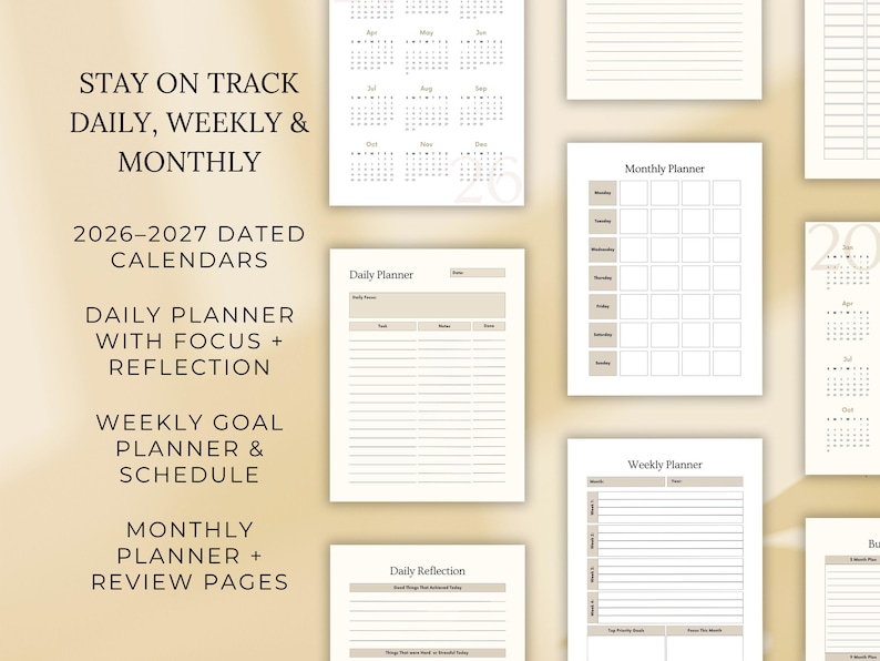May include: A collection of undated planner pages and calendars. The pages include daily, weekly, and monthly layouts, with sections for focus, reflection, goals, and reviews. The text on the image says "Stay on Track Daily, Weekly & Monthly" and "2026-2027 Dated Calendars."