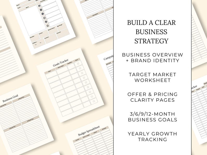 May include: A collection of beige and white business planning worksheets. The worksheets include sections for goals, budgets, and tracking. Text on the right side reads: "BUILD A CLEAR BUSINESS STRATEGY" and lists business planning topics.