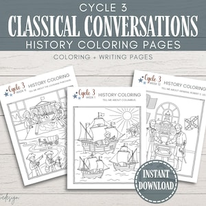 Op de afbeelding: Drie zwart-wit geschiedenis kleurplaten met de tekst "Cycle 3 Classical Conversations History Coloring Pages". De pagina's bevatten illustraties van historische gebeurtenissen en figuren, met de woorden "Instant Download" op één pagina.