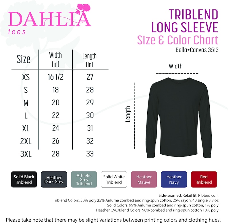 May include: Size chart for a long-sleeve triblend t-shirt in various colors, including black, dark grey, athletic grey, white, heather mauve, heather navy, and red. The chart shows the width and length in inches for sizes XS to 3XL. Bella+Canvas 3513.