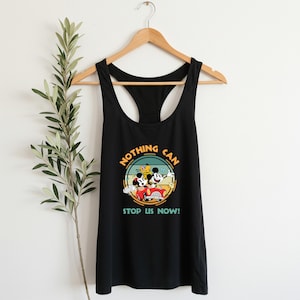 Disney Mickey & Minnie's Runaway Railway Nothing Can Stop Us Now Racerback,WDW Magic Kingdom Tee,Disneyland Family Vacation Tee,Holiday Gift